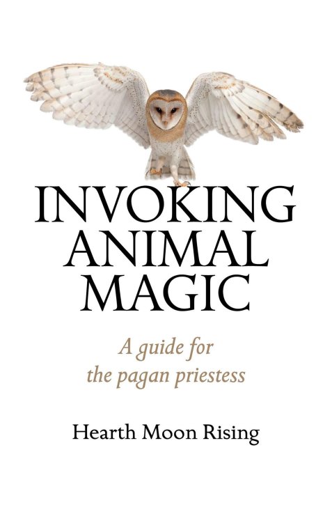 sw087_nonfiction_Linder-Leslie_Invoking-Animal-Magic_A-Guide-for-the-Pagan-Priestess